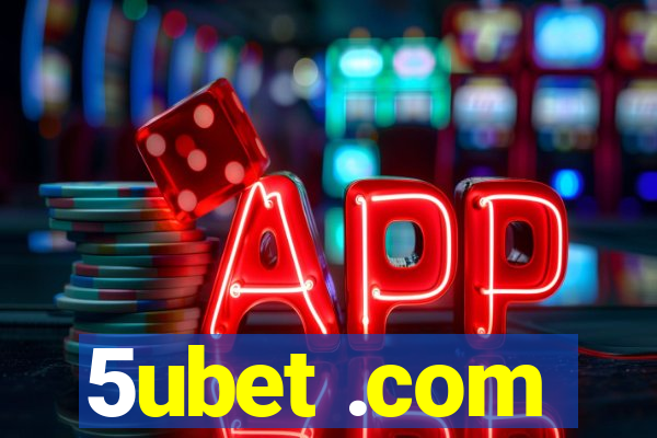 5ubet .com